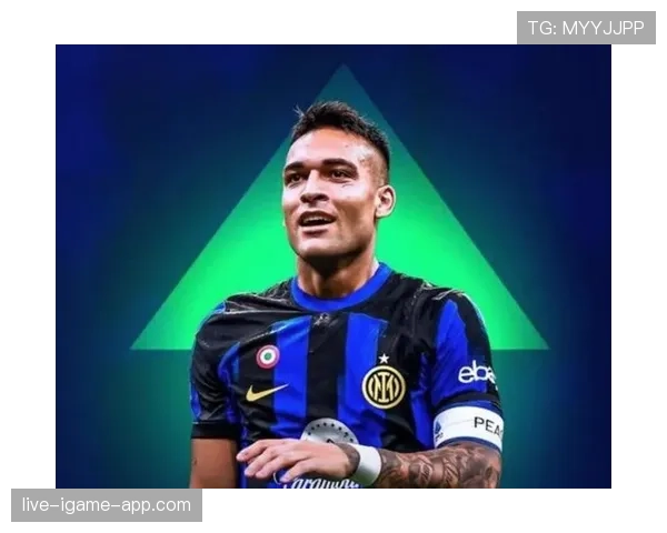 劳塔罗终结效率与关键战表现解析：是否意甲最强前锋